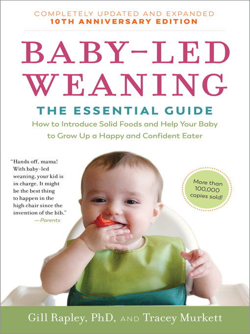 Title details for Baby-Led Weaning, Completely Updated and Expanded Tenth Anniversary Edition by Tracey Murkett - Available